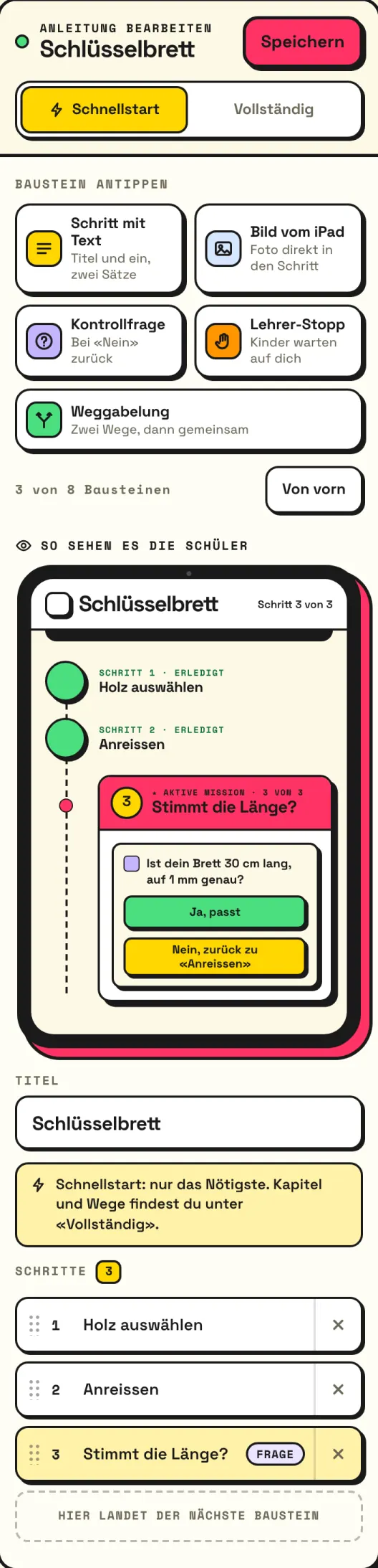 Der Editor mit fünf Bausteinen (Schritt mit Text, Bild vom iPad, Kontrollfrage, Lehrer-Stopp, Weggabelung), der Beispielanleitung «Schlüsselbrett» und daneben der Vorschau auf dem iPad, wie die Kinder den Schritt sehen.